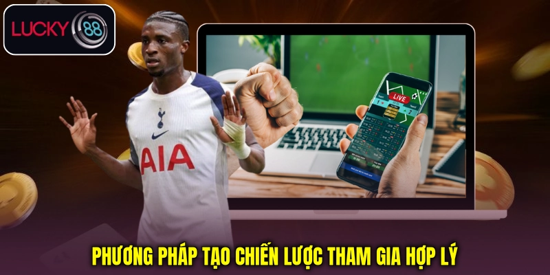 Phương pháp tạo chiến lược tham gia hợp lý